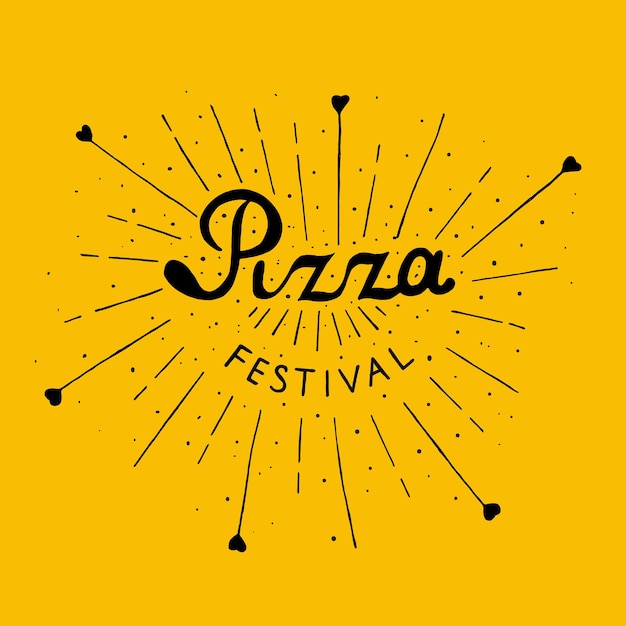 Pizza festival hand drawn lettering background ink illustration