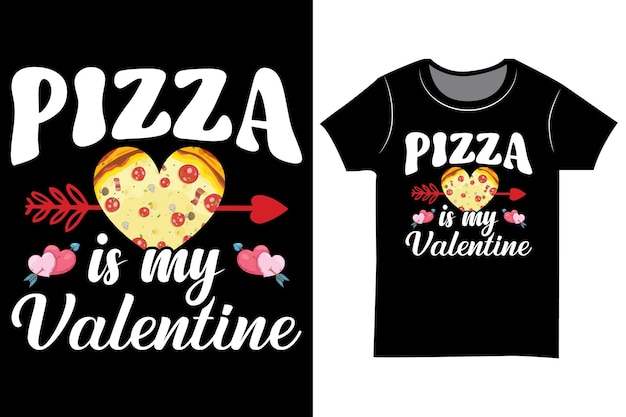 Pizza is my Valentine SVG t-shirt graphics.