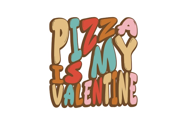 Vector pizza is my valentine