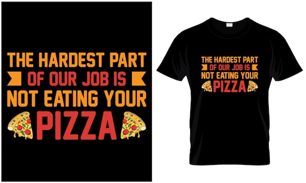 Vector pizza tshirt design vector graphic