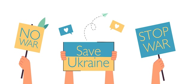 Placards with phrase no war in human hands. banners with phrases stop war, save ukraine for demonstration flat vector illustration. protest concept for banner, website design or landing web page