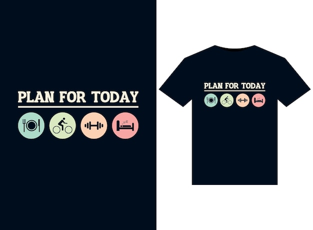 Plan For Today illustrations for print-ready T-Shirts design