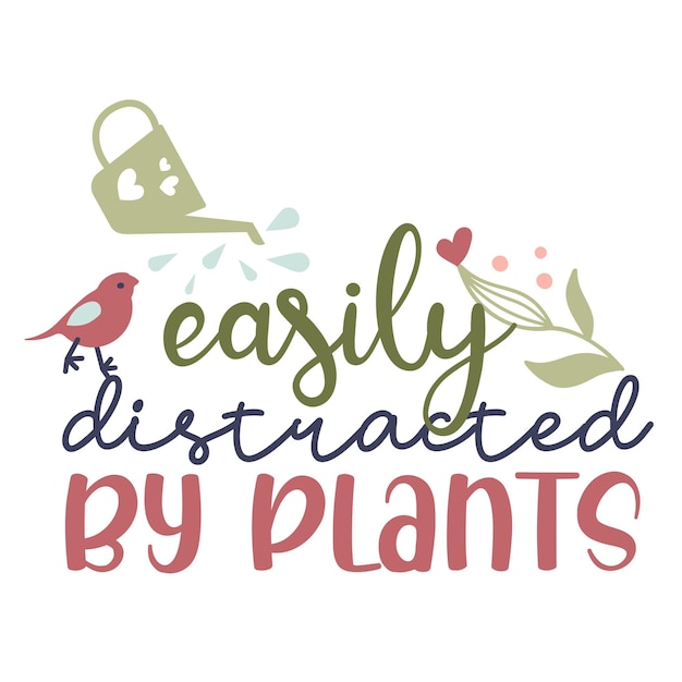 Plant lover inspirational vector hand drawn typography poster t shirt calligraphic design