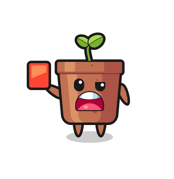 Plant pot cute mascot as referee giving a red card , cute style design for t shirt, sticker, logo element