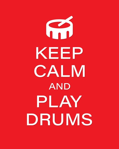 Play drums vector banner template. keep calm and play drums text with drum on red background. vector illustration eps 10