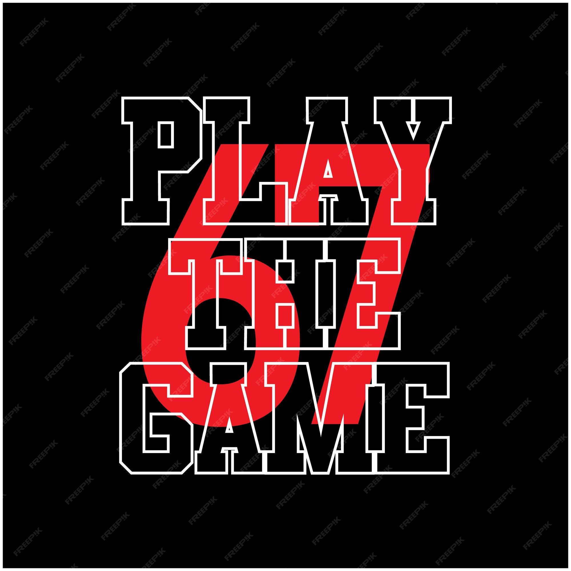 Premium Vector  Play the game typography graphic design for t