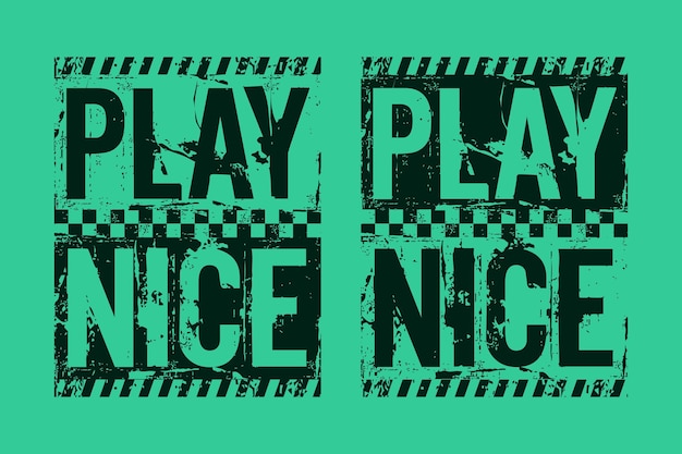 Play nice motivational quotes brush stroke