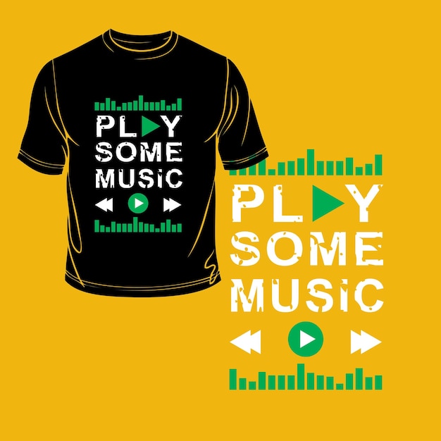 Play some music typography tshirt design vector