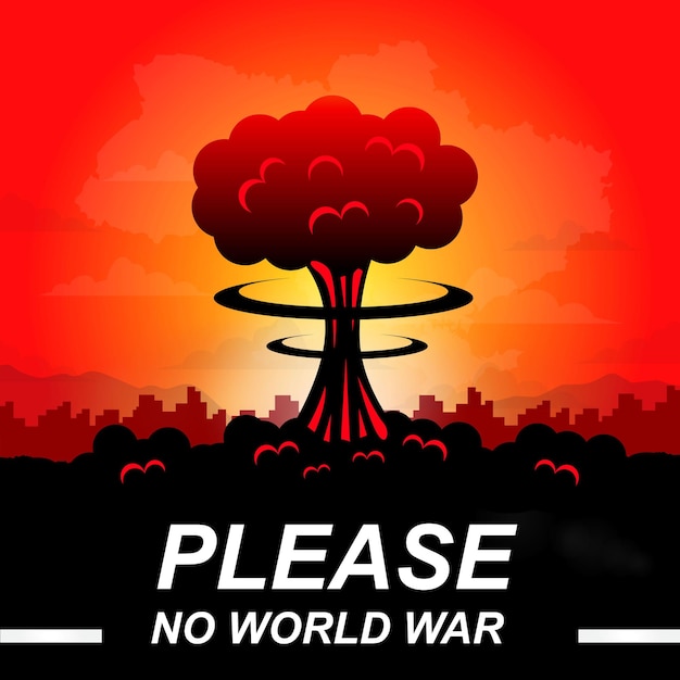 Vector please no world war with nuclear atmosphere close up illustration