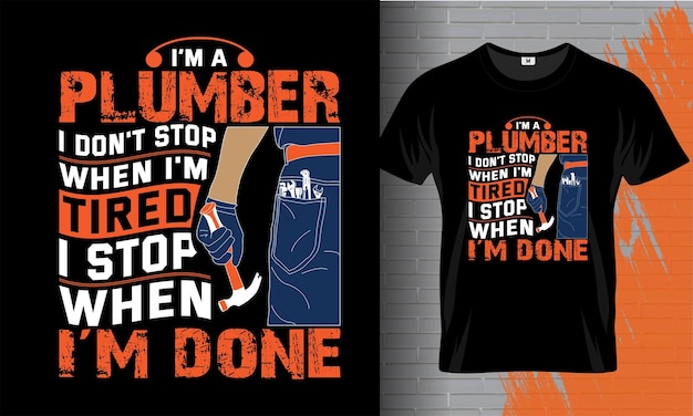 Plumber tshirt design typography vector illustration files for printing ready