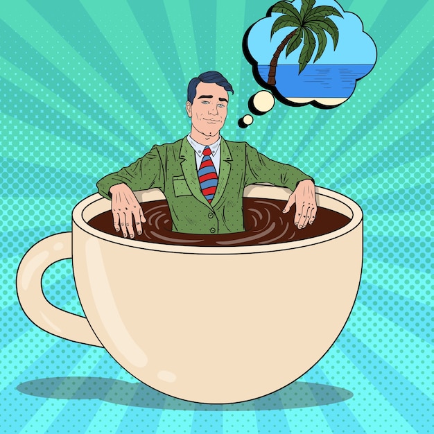 ポップアート笑顔のビジネスマンがコーヒーカップでリラックスして熱帯の休暇を夢見ています。