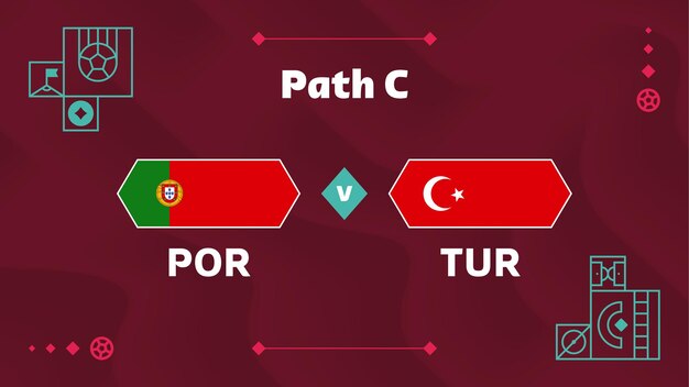 Portugal vs Turkey match Playoff Football 2022 championship match versus teams