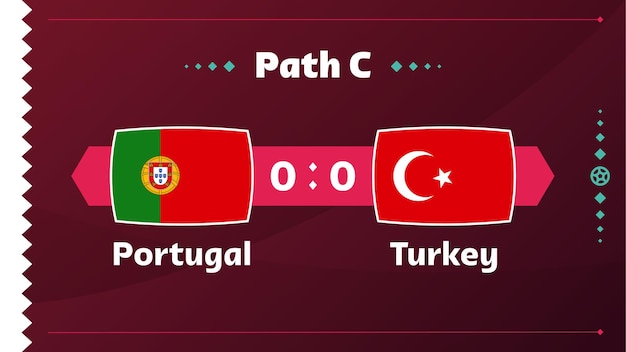 Portugal vs Turkey match Playoff Football 2022 championship match versus teams