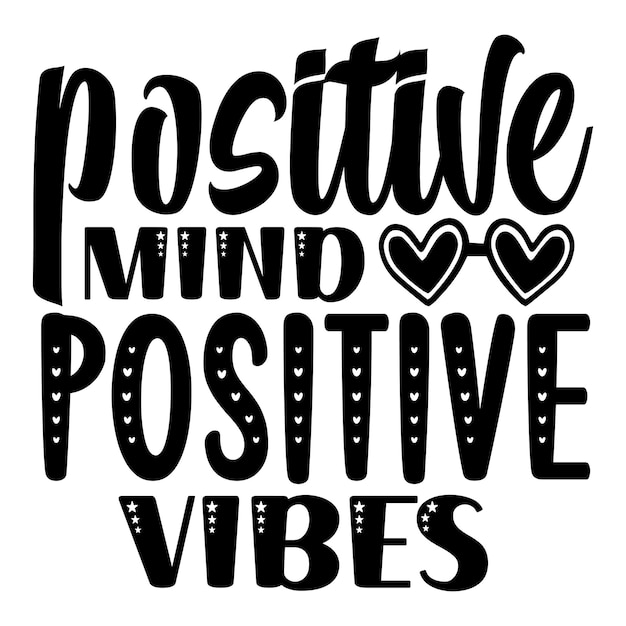 positieve geest positieve vibes SVG