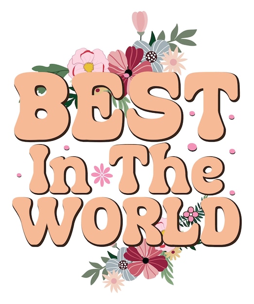 Positieve lettering beste in de wereld Vector