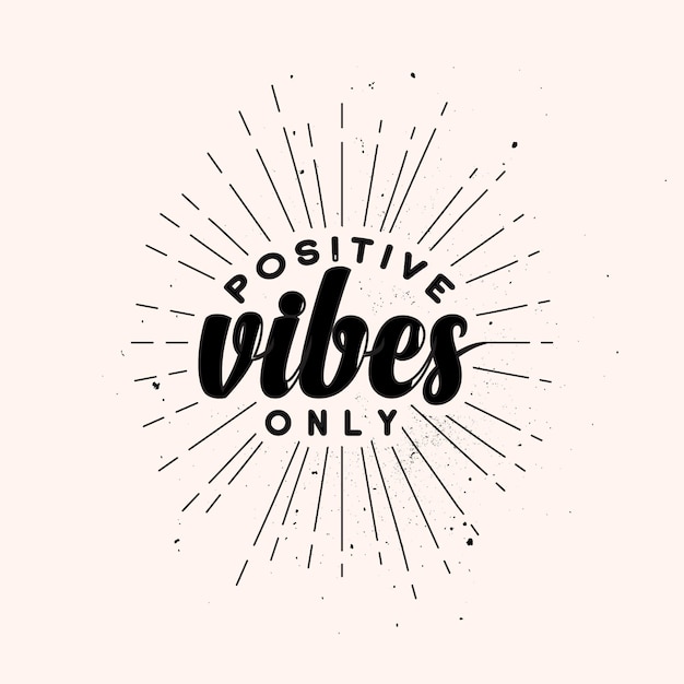 positieve vibes Typografisch motiverend citaat T-shirtontwerp premium Vector