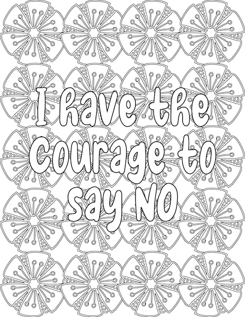 Positive Affirmation Coloring Pages Floral Coloring Pages for Personal Growth for Kids and Adults