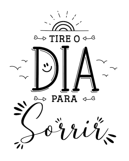 Positive hand lettering in Brazilian Portuguese Translation Take the day to smile