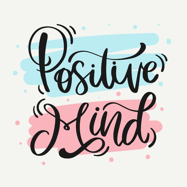 Vector positive mind lettering concept