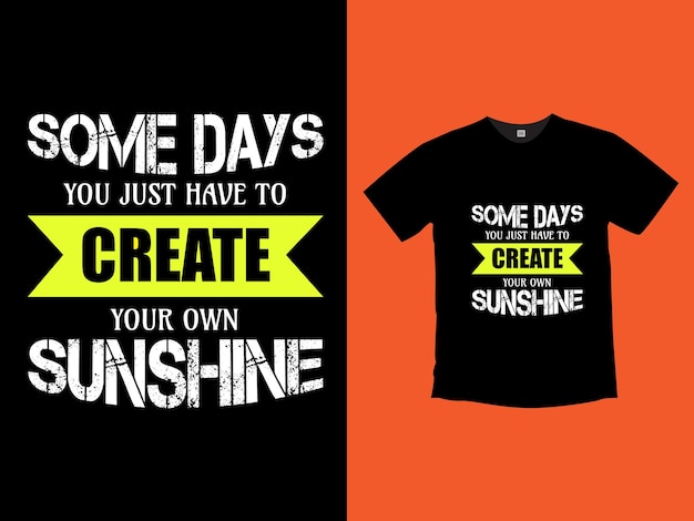 Positive quote lettering modern trendy typography tshirt design