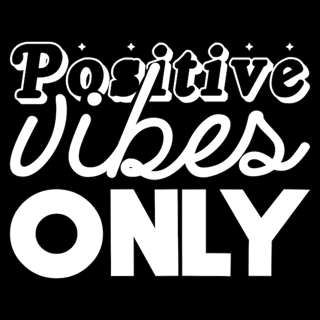 Vector positive quotes svg design positive quotes svg tshirt design