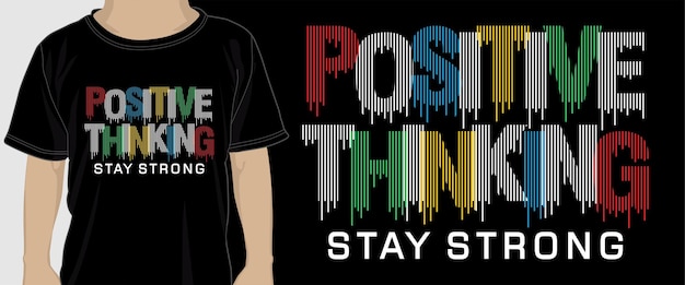 Pensiero positivo stay strong, t shirt design grafica vettoriale