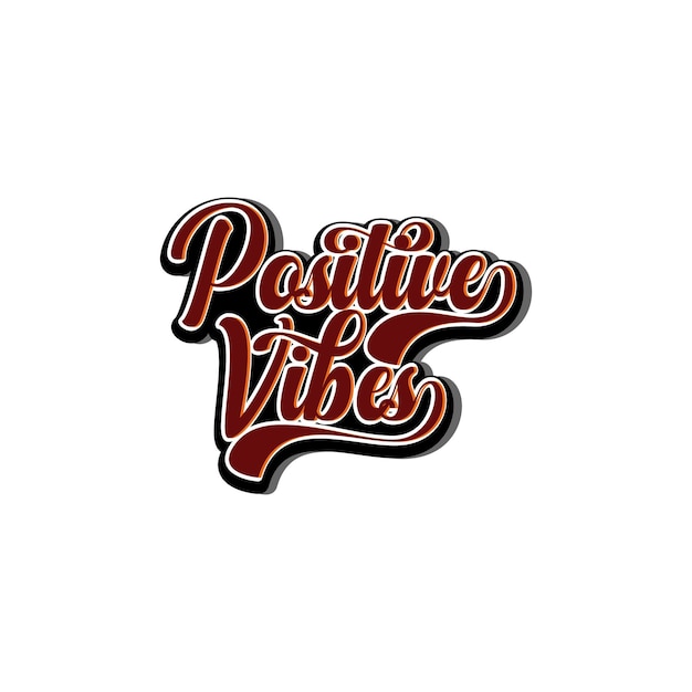 Positive Vibes, funny quote text art Calligraphy simple badge typography design