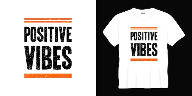 positive vibes typography t-shirt design