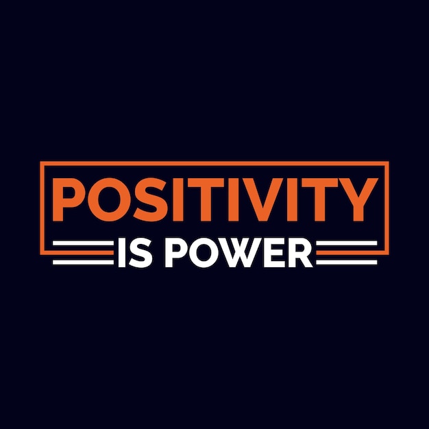 positivity is power t-shirt typography design