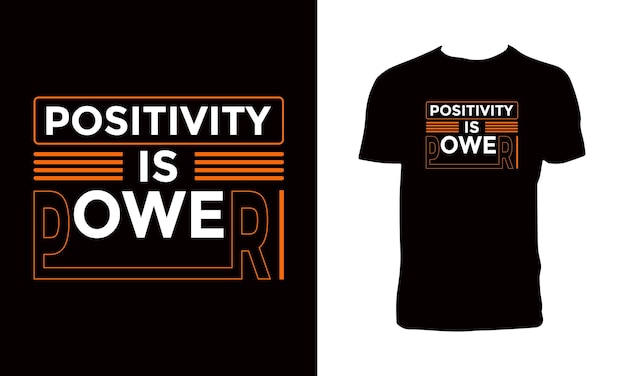 Positivity is power typography t shirt design.