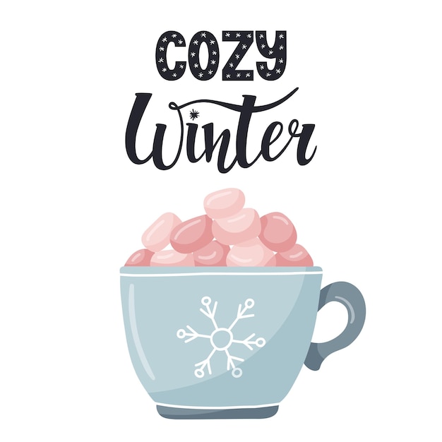 Vettore una cartolina con una tazza con un fiocco di neve e cacao con marshmallow rosa la frase scritta a mano è accogliente invernouna semplice illustrazione vettoriale a colori disegnata a mano isolata su uno sfondo bianco