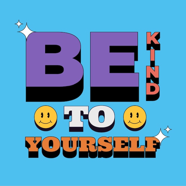 Vettore poster design con messaggio di amore per se stessi. sii gentile con te stesso.
