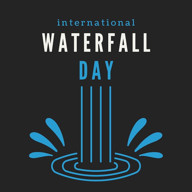 A poster for international waterfall day