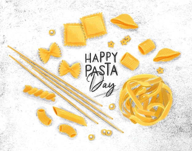 Poster lettering happy pasta day with many kinds of macaroni drawing on dirty paper background.