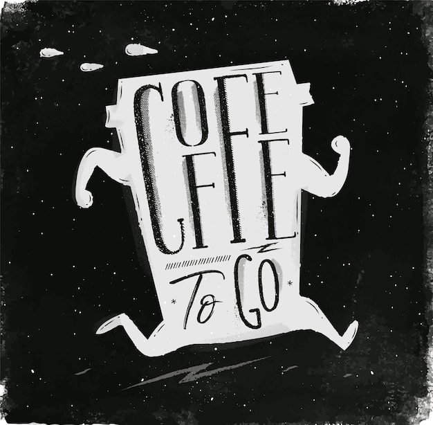 Poster lopende kop koffie in vintage stijl belettering