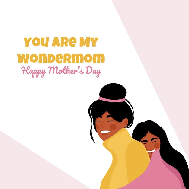 A poster for moms that says you are my wonder mom
