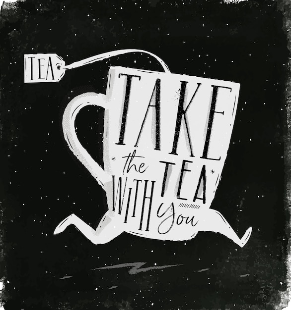 Poster running cup of tea in vintage style lettering