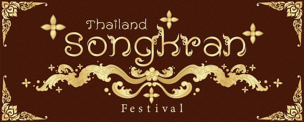 Poster of Thailand Songkran festival in traditional golden Thai pattern style on brown background