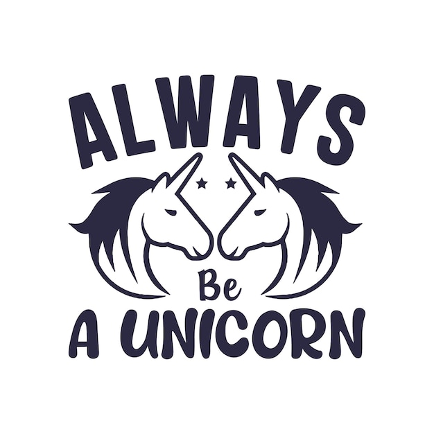 A poster that says always be a unicorn