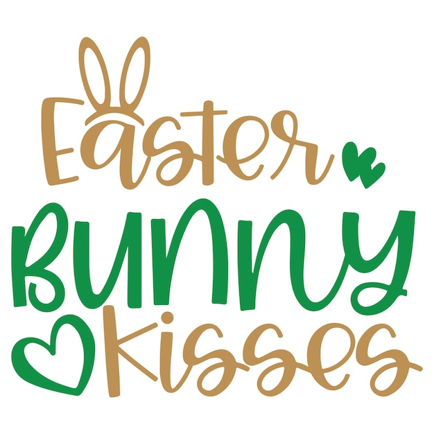 A poster that says easter bunny kisses on it