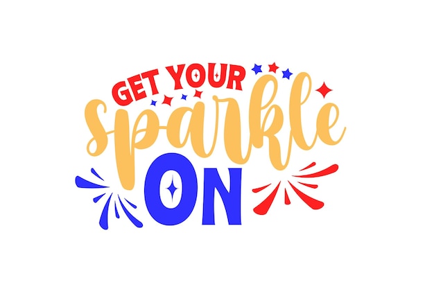 get your sparkle on이라는 포스터.