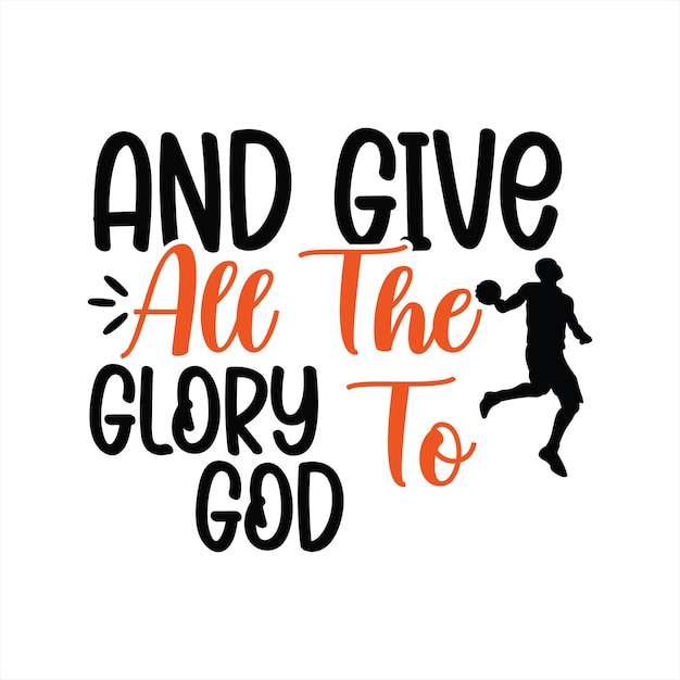 A poster that says " and give all the glory to god "