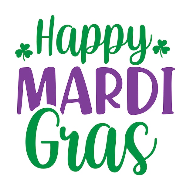 A poster that says happy mardi gras on it