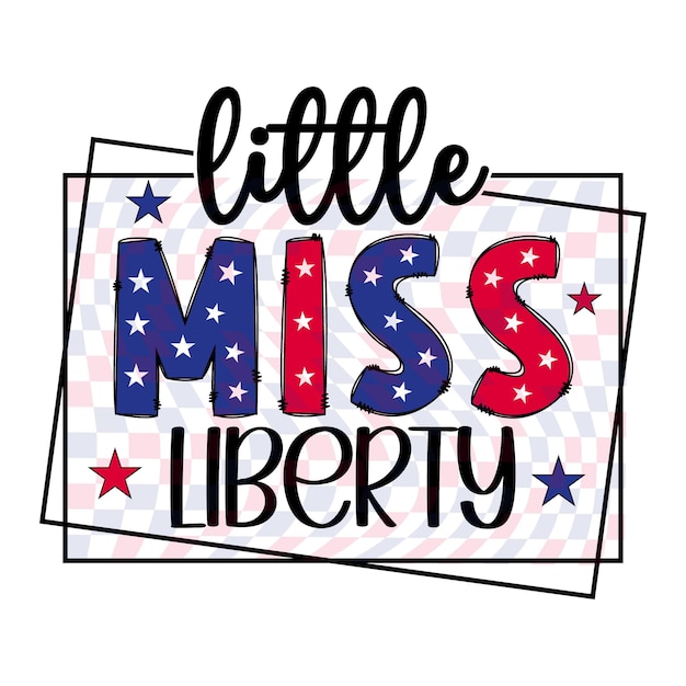 A poster that says " little miss liberty " on it.