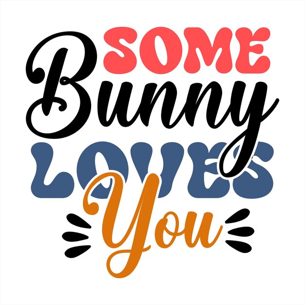 A poster that says some bunny loves you.