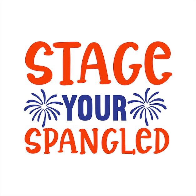 A poster that says stage your spangled.
