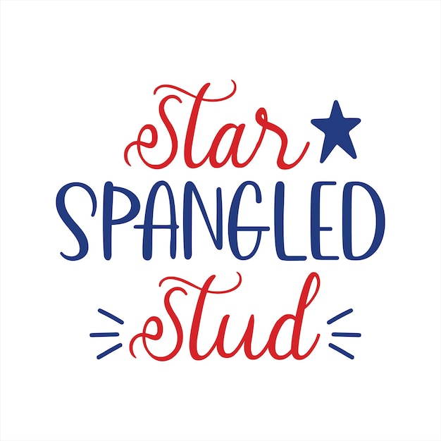 A poster that says star spangled stud.