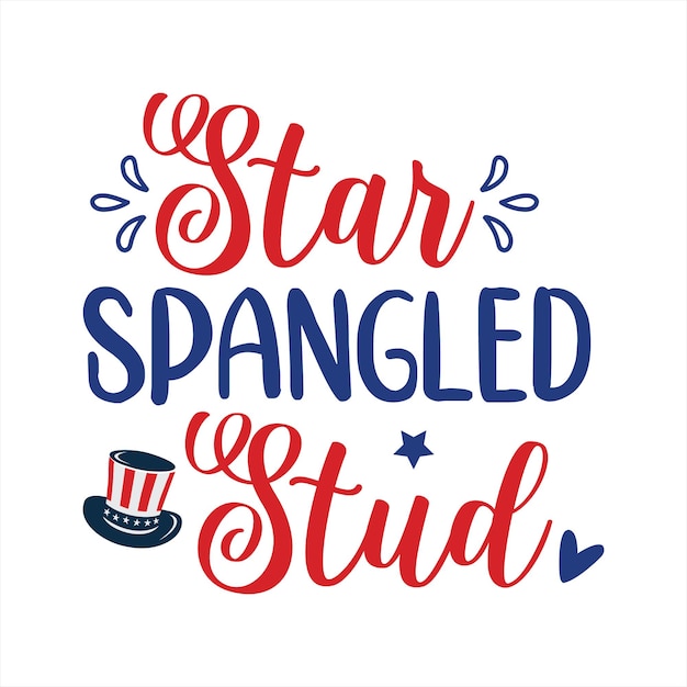 A poster that says star spangled stud.