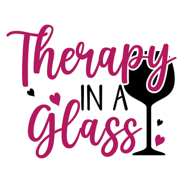 A poster that says therapy in a glass.