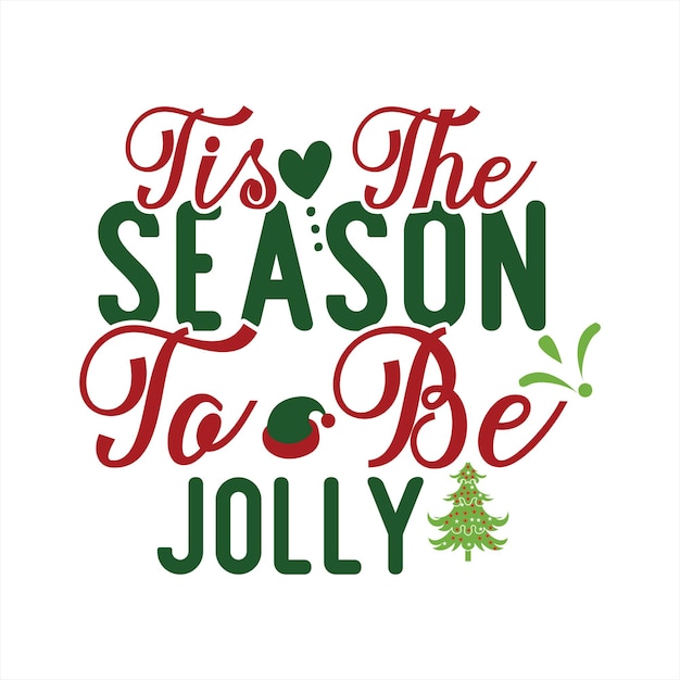 A poster that says'tis the season to be jolly '